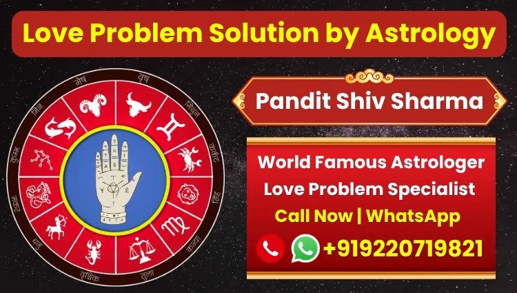 Love Problem Solution by Astrology